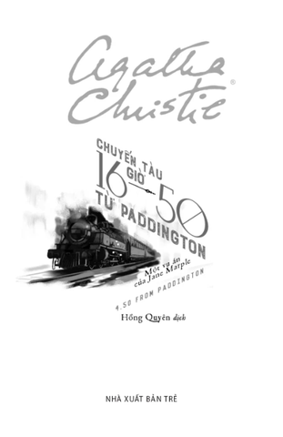 Chuyến Tàu 16 Giờ 50 Từ Paddington - Một Vụ Án Của Jane Marple - Agatha Christie