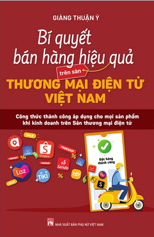 Bí Quyết Bán Hàng Hiệu Quả Trên Sàn Thương Mại Điện Tử Việt Nam