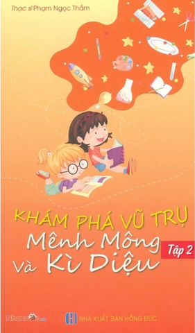 Khám Phá Vũ Trụ Mênh Mông Và Kì Diệu - Tập 2