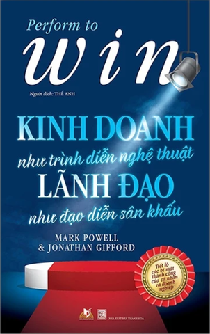 Kinh Doanh Như Trình Diễn Nghệ Thuật, Lãnh Đạo Như Đạo Diễn Sân Khấu