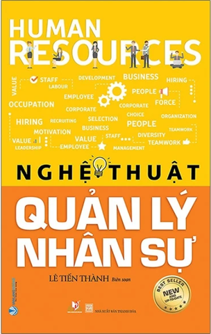 Nghệ Thuật Quản Lý Nhân Sự (Tái Bản)
