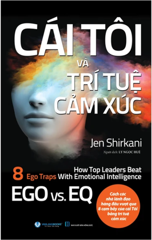 Cái Tôi Và Trí Tuệ Cảm Xúc