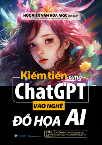 Kiếm Tiền Cùng ChatGPT - Vào Nghề Đồ Họa AI