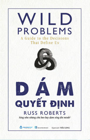Wild Problems - Dám Quyết Định