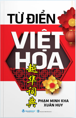 Từ Điển Việt Hoa (Tái Bản 2025)