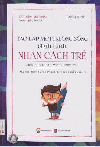 Tạo Lập Môi Trường Sống Định Hình Nhân Cách Trẻ