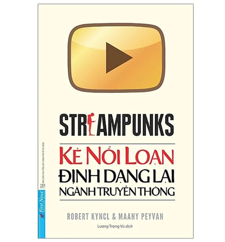 Streampunks - Kẻ Nổi Loạn Định Dạng Lại Ngành Truyền Thông