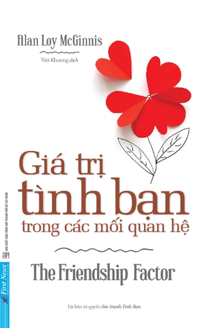 Giá Trị Tình Bạn Trong Các Mối Quan Hệ - Alan Loy McGinnis