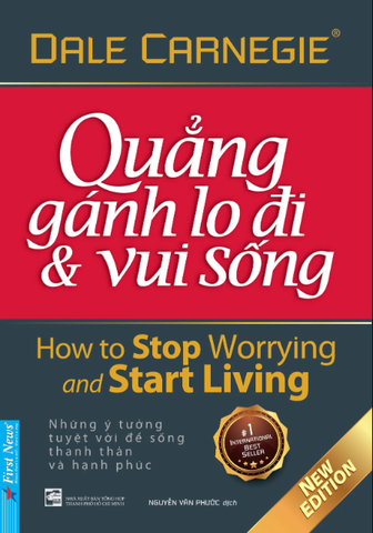 Quẳng Gánh Lo Đi & Vui Sống (Tái Bản 2021)  - Dale Carnegie