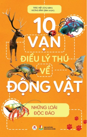 10 Vạn Điều Lý Thú Về Động Vật - Những Loài Độc Đáo