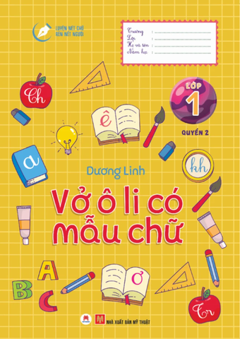 Luyện Nét Chữ Rèn Nết Người - Vở Ô Li Có Mẫu Chữ - Lớp 1 - Quyển 2 (Tái Bản 2020)