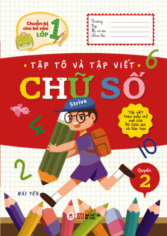 Chuẩn Bị Cho Bé Vào Lớp 1 - Tập Tô Và Tập Viết Chữ Số (Quyển 2) (Tái Bản 2020)