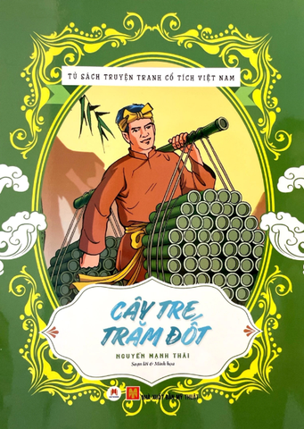 Tủ Sách Truyện Tranh Cổ Tích Việt Nam: Cây Tre Trăm Đốt (Tái Bản 2020)