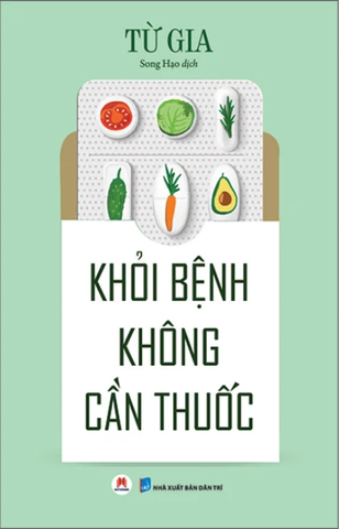 Khỏi Bệnh Không Cần Thuốc