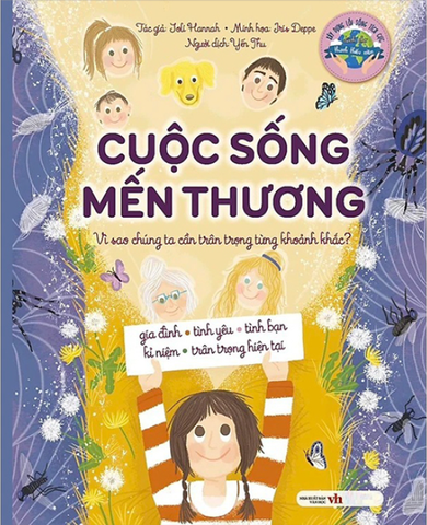 Cuộc Sống Mến Thương - Vì Sao Chúng Ta Cần Trân Trọng Từng Khoảnh Khắc?