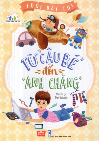 Tuổi Dậy Thì - Từ “Cậu Bé” Đến “Anh Chàng