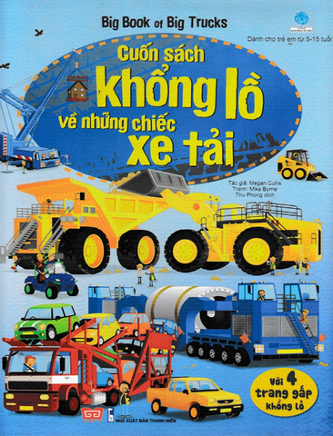 Big Book - Cuốn Sách Khổng Lồ Về Những Chiếc Xe Tải - Megan Cullis