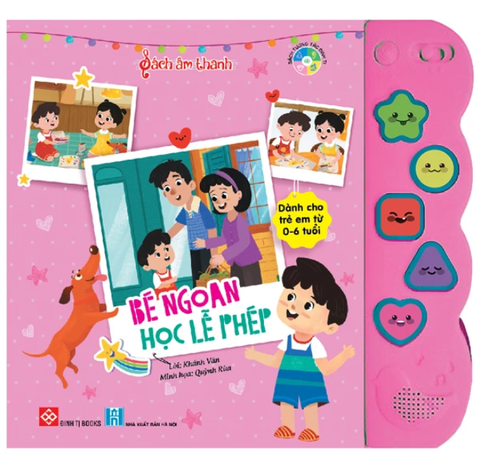 Sách Âm Thanh - Bé Ngoan Học Lễ Phép - Khánh Vân, Quỳnh Rùa