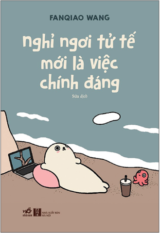 Nghỉ Ngơi Tử Tế Mới Là Việc Chính Đáng