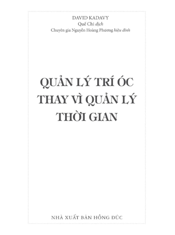 Quản Lý Trí Óc Thay Vì Quản Lý Thời Gian - David Kadavy
