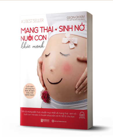 Mang Thai Sinh Nở Và Nuôi Con Khỏe Mạnh - Geon Oh Kim