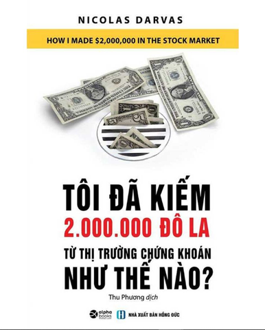 Tôi Đã Kiếm 2.000.000 Đô La Từ Thị Trường Chứng Khoán Như Thế Nào?