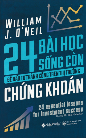 24 Bài Học Sống Còn Để Đầu Tư Thành Công Trên Thị Trường Chứng Khoán