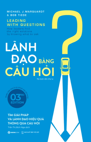 Leading With Questions - Lãnh Đạo Bằng Câu Hỏi