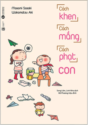 Cách Khen Cách Mắng Cách Phạt Con (Tái Bản 2021)