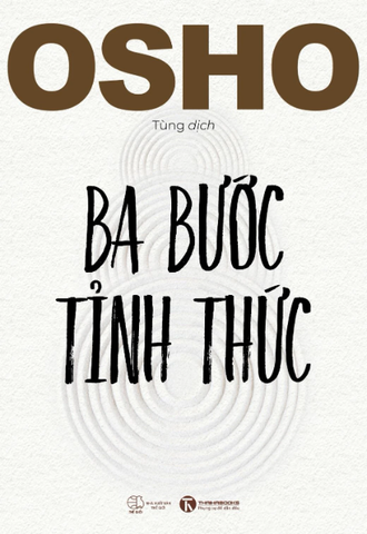 Osho - Ba Bước Tỉnh Thức