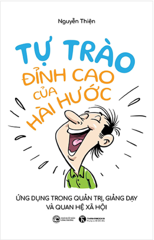Tự Trào - Đỉnh Cao Của Hài Hước