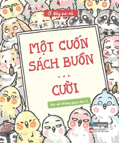 Một Cuốn Sách Buồn... Cười - Ở Đây Zui Nè