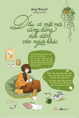 Dẫu Có Mệt Mỏi Cũng Đừng Dựa Dẫm Vào Người Khác - Jung Wooyul