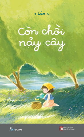 Còn Chồi Nảy Cây - Làn