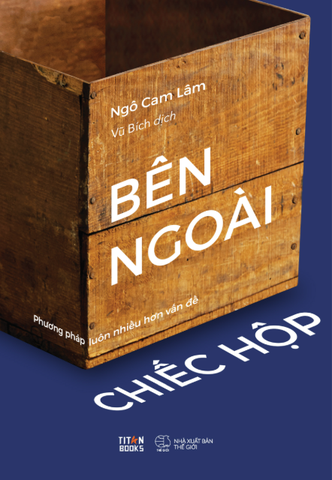 Bên Ngoài Chiếc Hộp - Phương Pháp Luôn Nhiều Hơn Vấn Đề