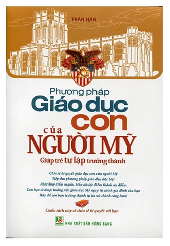 Phương Pháp Giáo Dục Con Của Người Mỹ