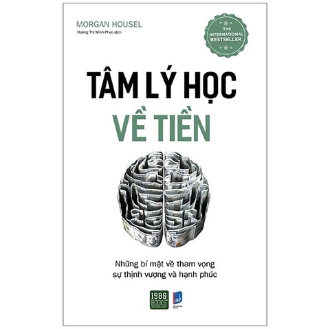 Tâm Lý Học Về Tiền - Morgan Housel