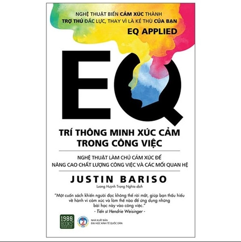 EQ - Trí Thông Minh Xúc Cảm Trong Công Việc - Justin Bariso