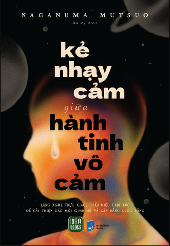 Kẻ nhạy cảm giữa hành tinh vô cảm
