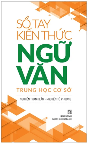 Sổ Tay Kiến Thức Ngữ Văn Trung Học Cơ Sở (2022)