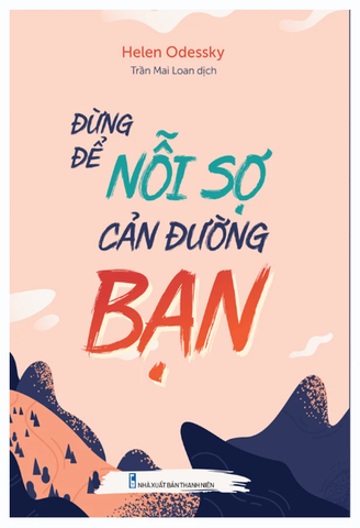 Đừng Để Nỗi Sợ Cản Đường Bạn