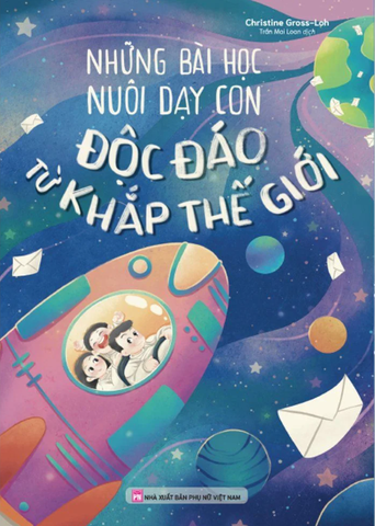 Những Bài Học Nuôi Dạy Con Độc Đáo Từ Khắp Thế Giới
