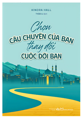 Chọn Câu Chuyện Của Bạn, Thay Đổi Cuộc Đời Bạn