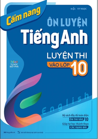 Cẩm Nang Ôn Luyện Tiếng Anh Luyện Thi Vào Lớp 10