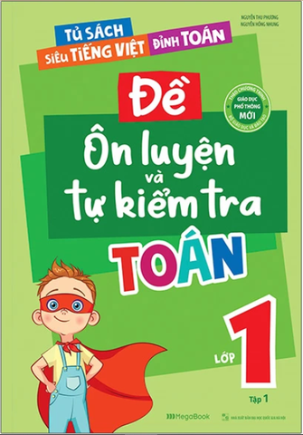 Đề Ôn Luyện Và Tự Kiểm Tra Toán Lớp 1 - Tập 1