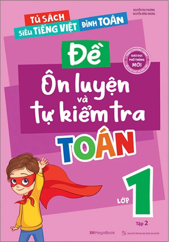 Đề Ôn Luyện Và Tự Kiểm Tra Toán Lớp 1 - Tập 2
