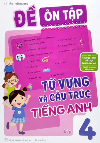Đề Ôn Tập Từ Vựng Và Cấu Trúc Tiếng Anh Lớp 4