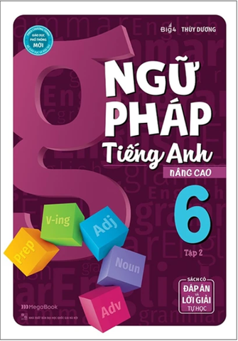 Ngữ Pháp Tiếng Anh Nâng Cao Lớp 6 - Tập 2 (Global)