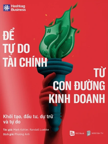 Để Tự Do Tài Chính Từ Con Đường Kinh Doanh