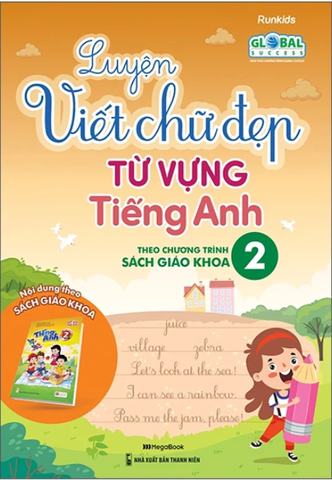Luyện Viết Chữ Đẹp Từ Vựng Tiếng Anh - Theo Chương Trình Sách Giáo Khoa 2